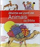 Divirta-se Com Os Animais Da Biblia - Ciranda cultural