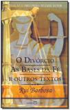Divorcio, As Bases Da Fe e Outros, O - Martin claret