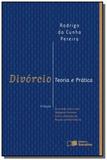 Divorcio teoria e pratica - de acordo com a emenda - Grupo somos