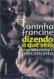 Dizendo a que Veio:Uma Vida Contra o Preconceito - Alaude