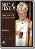 Dizer o testemunho - vol. I - Paulinas