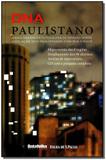 Dna paulistano - a mais abrangente pesquisa de opi - Publifolha