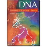 DNA - Segredos Mistérios - Sarvier