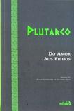 Do Amor aos Filhos - Edipro