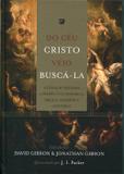 Do céu Cristo veio Buscá-la - Fiel editora