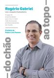 Do chão ao topo - : A saga do empreendedor que criou a maior rede de escolas profissionalizantes do mundo