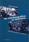 Do cinematográfico ao televisivo - Unisinos