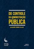 Do Controle da Administração Pública - Iasp editora