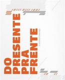 Do presente pra frente - future brand sao paulo, brasil e branding - Bei editora