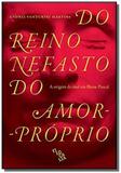 Do reino nefasto do amor proprio - filocalia - E realizacoes editora
