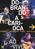 Dobrando A Carioca - Biscoito fino (cd)