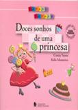 Doces Sonhos de uma Princesa - Nacional