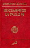 Documentos de Paulo VI - Paulus editora