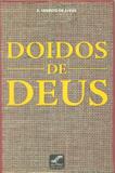Doidos de Deus - All print