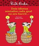 Dois Idiotas Sentados Cada Qual No Seu Barril - Salamandra (moderna)