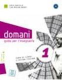 Domani 1 - guida per linsegnante - Alma edizioni