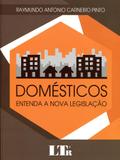 Domésticos Entenda a Nova Legislação - Ltr