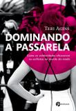 Dominando a Passarela - Seoman