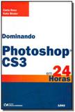 Dominando photoshop cs3 em 24 horas - Ciencia moderna
