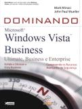 Dominando windows vista business - ultimate, business e enterprise - Alta books