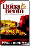 Dona Benta - Pizzas e Panquecas - Pae editora e distribuidora