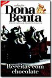 Dona Benta - Receitas Com Chocolate - Pae editora e distribuidora