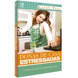 Donas de Casa Estressadas - Kathy Peel - Casa publicadora assembleia de deus