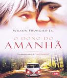 Dono Do Amanha, O - Ide