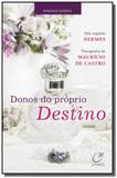 Donos do proprio destino - Lumen editorial