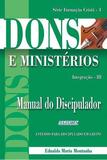 Dons e Ministérios - Manual do Discipulador - Editora aleluia