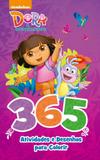 Dora, a Aventureira - 365 atividades e desenhos para colorir