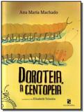 Doroteia a centopeia - col. batutinha - Moderna - paradidatico