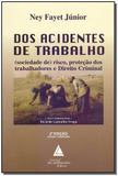 Dos Acidentes de Trabalho - 02Ed/17 - Livraria do advogado editora