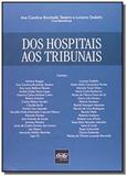 Dos hospitais aos tribunais - Del rey