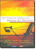 Dos sinais de fumaca aos sinais de satelite - Com arte