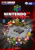 Dossie old! gamer 9 - nintendo 64 - 389 jogos - Europa