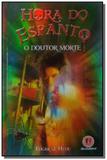 Doutor morte - colecao hora do espanto - Ciranda cultural