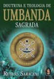 Doutrina e teologia de umbanda sagrada - Madras editora