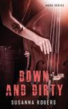 Down and Dirty - Susanna rogers