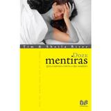 Doze mentiras que a esposa conta ao seu marido - United press