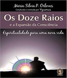 Doze Raios E A Expansao Da Consciencia, Os - Madras