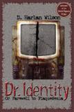 Dr. Identity - Raw dog screaming press
