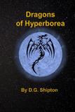 Dragons of Hyperborea - Daniel shipton