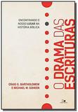 Drama das Escrituras, O - Vida nova