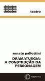 Dramaturgia - a construcao da personagem - Perspectiva