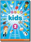 Dream kids 2.0 student book pack - level 2 - Pearson