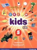 Dream Kids 2.0 Teacher Book Pack - Level 5