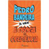 Droga Da Obediencia - Os Karas - Moderna