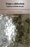 Drogas e Adolescência - Climepsi editores - grupo decklei