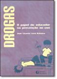 Drogas: o Papel do Educador na Prevenção ao Uso - Mediacao